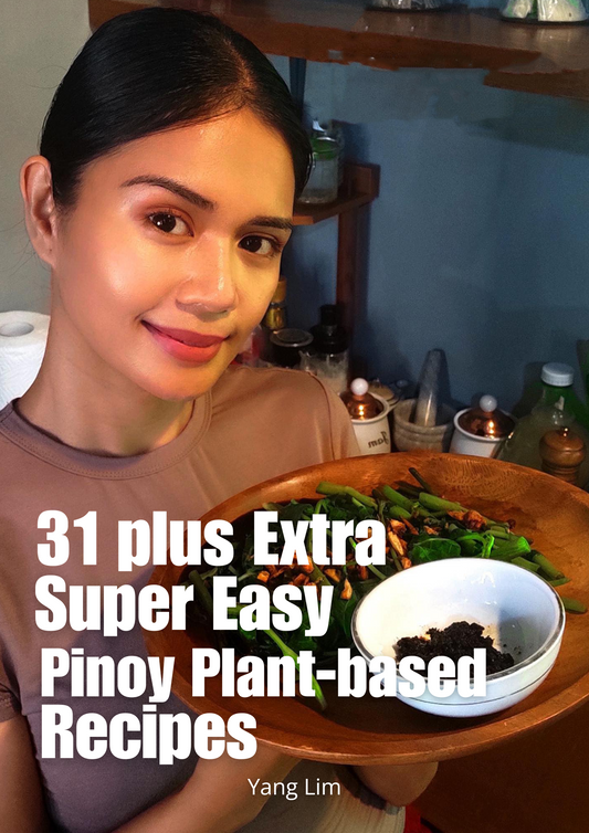 31 plus Extra Super Easy Pinoy Plant-based Recipes eBook